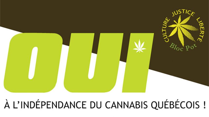 Oui à l'indépendance du cannabis québécois !